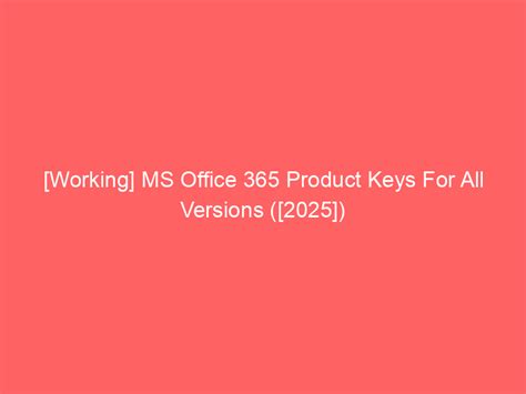 [Working] MS Office 365 Product Keys For All Versions (2024).
